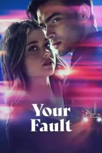  Your Fault Poster