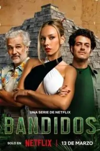 Bandidos / बैंडिदोस Poster
