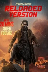 Pushpa 2: The Rule {Reloaded Version} Poster