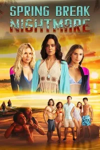  Spring Break Nightmare Poster