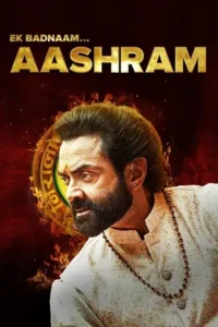 Ek Badnaam – Aashram: Chapter 3 – Part 2 Poster
