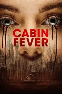 Ā Cabin Fever Poster