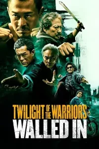 Twilight of the Warriors: Walled In Poster
