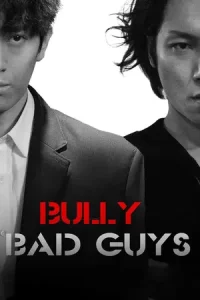 Bully Bad Guys Poster