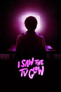 I Saw the TV Glow Poster