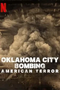 Ā Oklahoma City Bombing: American Terror Poster