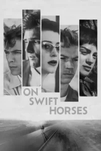 On Swift Horses Poster