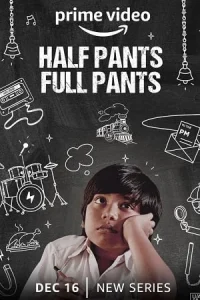 Half Pants Full Pants Poster