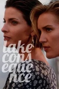 Ā Lake Consequence Poster