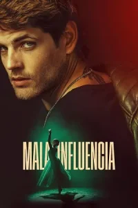 Bad Influence aka Mala influencia Poster