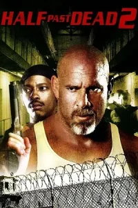Ā Half Past Dead 2 Poster