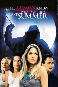 I Will Always Know What You Did Last Summer Poster