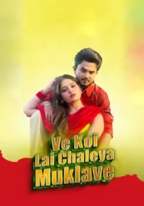Koi Le Chaleya Muklave Poster