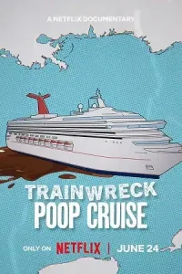 Trainwreck: Poop Cruise Poster
