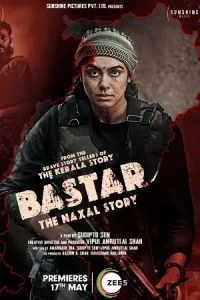  Bastar The Naxal Story Poster