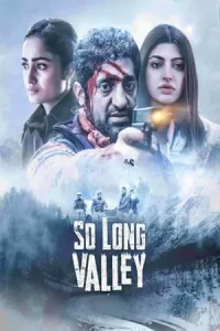 So Long Valley 2025 Pre-DVDRip Hindi Movie 480p | 720p | 1080p Poster