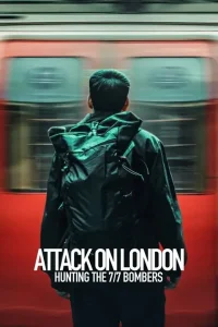Attack on London: Hunting the 7/7 Bombers Poster