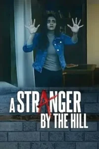 A Stranger by the Hill Poster
