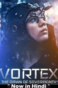 Vortex the Dawn of Sovereignty Poster