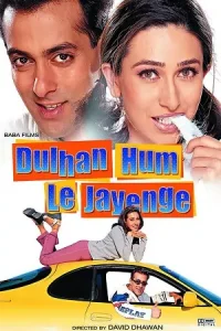  Dulhan Hum Le Jayenge Poster