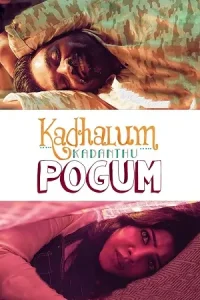 Kadhalum Kadandhu Pogum9 Poster