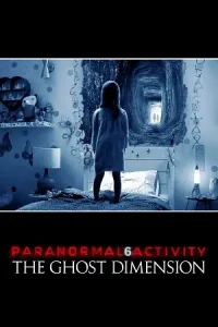 Ā Paranormal Activity: The Ghost Dimension Poster