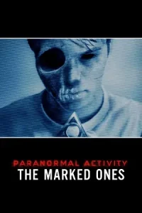 Ā Paranormal Activity: The Marked Ones Poster