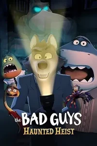 Ā The Bad Guys: Haunted Heist Poster