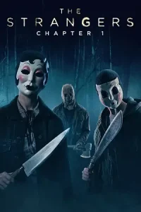 Ā The Strangers: Chapter 1 Poster