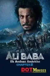 Alibaba: Dastaan-E-Kabul (अलीबाबा दास्तान ए काबुल) + Ek Andaaz Andekha Poster