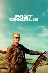  Fast Charlie Poster