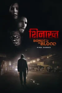Shinakht Bonded In Blood Poster