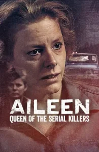 Aileen: Queen of the Serial Killers Poster