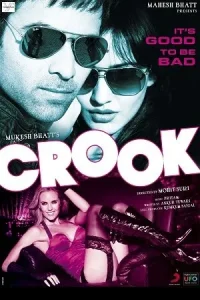Crook: It’s Good to Be Bad Poster