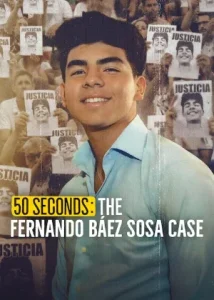 50 Seconds: The Fernando Báez Sosa Case Poster