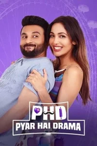 PHD – Pyaar Hai Drama Poster