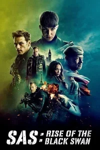 SAS: Rise Of The Black Swan Poster