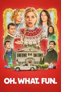 Oh. What. Fun. Poster