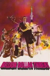 The Billion Dollar Threat Poster