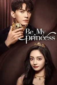 Be My Princess Poster