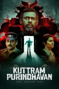 Kuttram Purindhavan: The Guilty One Poster