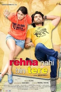 Rehna Nahi Bin Tere Poster