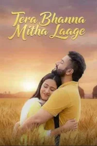 Tera Bhanna Mitha Laage Poster