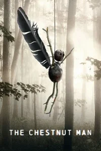  The Chestnut Man Poster