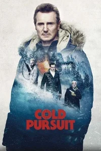 Ā Cold Pursuit Poster