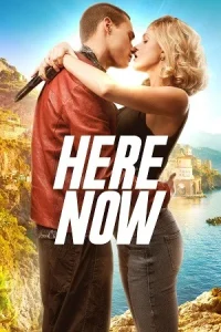 Ā Here Now Poster