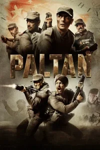 Paltan – (पलटन) Poster