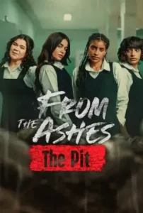 From the Ashes: The Pit Poster