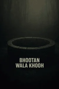 Bhootan Wala Khooh Poster