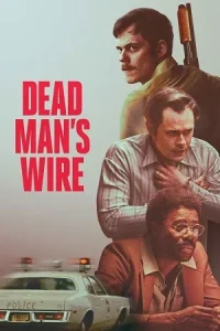 Dead Man’s Wire Poster